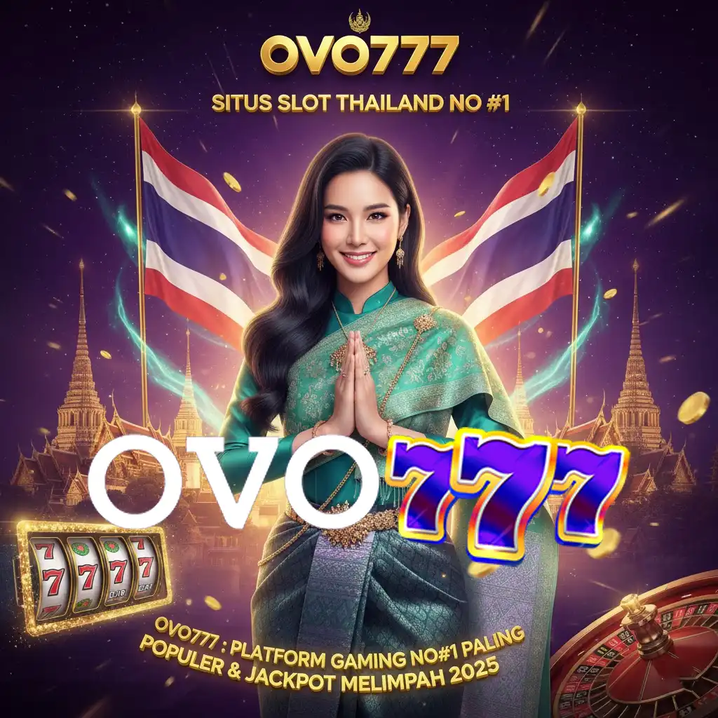 OVO777 : PLATFORM GAMING NO#1 PALING POPULER & JACKPOT MELIMPAH 2025 by Hey siriusly